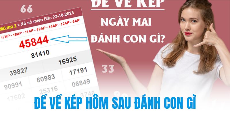đề về kép hôm sau đánh con gì