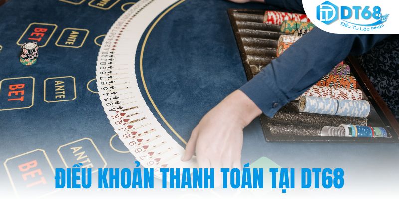 Điều khoản thanh toán tại DT68