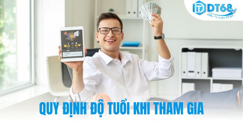Quy định độ tuổi khi tham gia