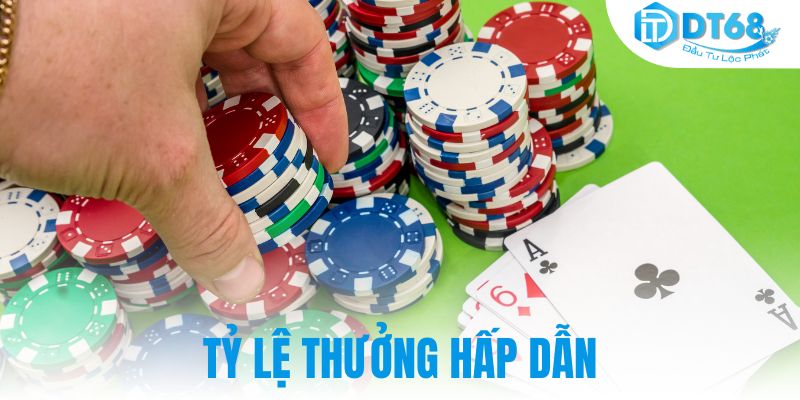 dt68 Tỷ lệ thưởng hấp dẫn