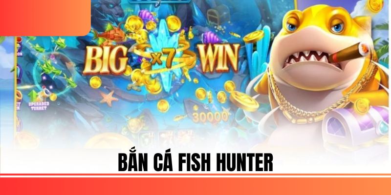 Bắn cá Fish Hunter